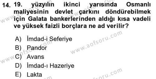 Osmanlı Yenileşme Hareketleri (1703-1876) Dersi 2018 - 2019 Yılı Yaz Okulu Sınavı 14. Soru