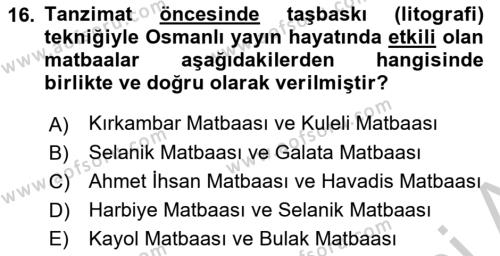 Osmanlı Yenileşme Hareketleri (1703-1876) Dersi 2018 - 2019 Yılı Yaz Okulu Sınavı 16. Soru