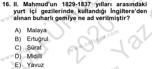 Osmanlı Yenileşme Hareketleri (1703-1876) Dersi 2020 - 2021 Yılı Yaz Okulu Sınavı 16. Soru