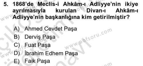 Osmanlı Yenileşme Hareketleri (1703-1876) Dersi 2020 - 2021 Yılı Yaz Okulu Sınavı 5. Soru