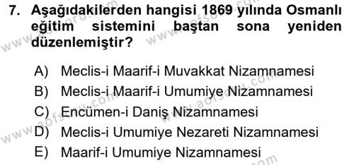 Osmanlı Yenileşme Hareketleri (1703-1876) Dersi 2020 - 2021 Yılı Yaz Okulu Sınavı 7. Soru