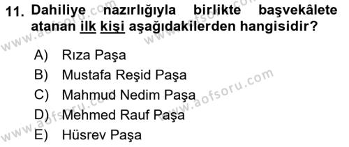 Osmanlı Yenileşme Hareketleri (1703-1876) Dersi 2021 - 2022 Yılı (Vize) Ara Sınavı 11. Soru