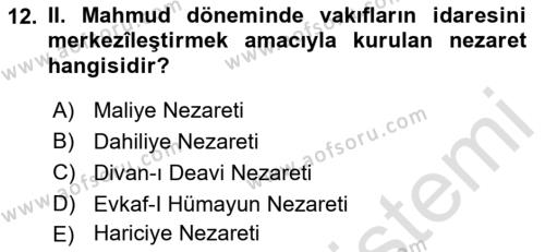 Osmanlı Yenileşme Hareketleri (1703-1876) Dersi 2021 - 2022 Yılı (Vize) Ara Sınavı 12. Soru