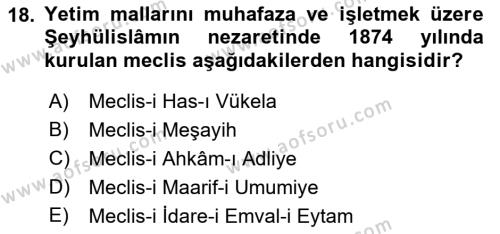 Osmanlı Yenileşme Hareketleri (1703-1876) Dersi 2021 - 2022 Yılı (Vize) Ara Sınavı 18. Soru