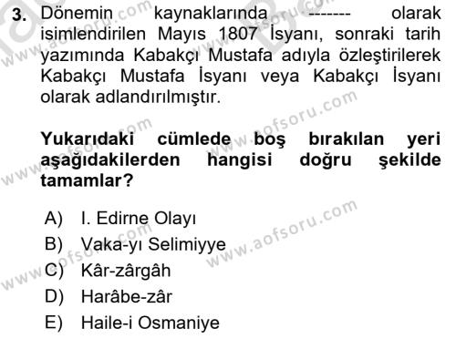 Osmanlı Yenileşme Hareketleri (1703-1876) Dersi 2021 - 2022 Yılı (Vize) Ara Sınavı 3. Soru