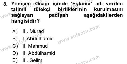 Osmanlı Yenileşme Hareketleri (1703-1876) Dersi 2021 - 2022 Yılı (Vize) Ara Sınavı 8. Soru