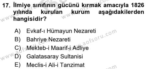 Osmanlı Yenileşme Hareketleri (1703-1876) Dersi 2021 - 2022 Yılı (Final) Dönem Sonu Sınavı 17. Soru