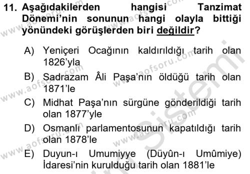 Osmanlı Yenileşme Hareketleri (1703-1876) Dersi 2021 - 2022 Yılı Yaz Okulu Sınavı 11. Soru