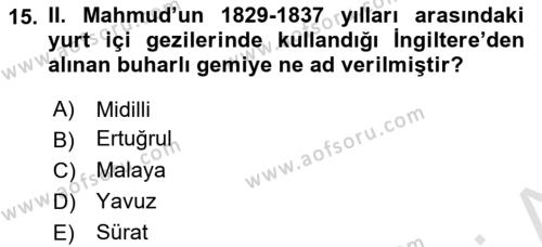 Osmanlı Yenileşme Hareketleri (1703-1876) Dersi 2021 - 2022 Yılı Yaz Okulu Sınavı 15. Soru