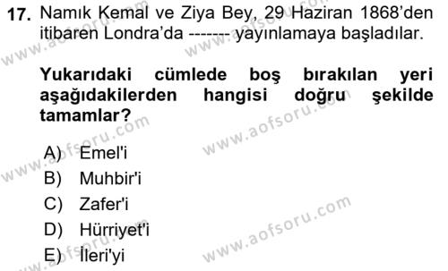 Osmanlı Yenileşme Hareketleri (1703-1876) Dersi 2021 - 2022 Yılı Yaz Okulu Sınavı 17. Soru