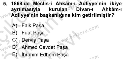 Osmanlı Yenileşme Hareketleri (1703-1876) Dersi 2021 - 2022 Yılı Yaz Okulu Sınavı 5. Soru