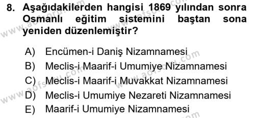 Osmanlı Yenileşme Hareketleri (1703-1876) Dersi 2021 - 2022 Yılı Yaz Okulu Sınavı 8. Soru