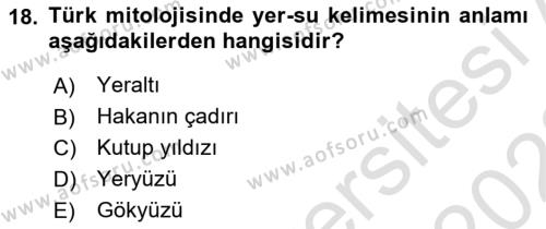 Türk Mitolojisi Dersi 2022 - 2023 Yılı (Vize) Ara Sınavı 18. Soru