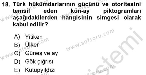 Türk Mitolojisi Dersi 2024 - 2025 Yılı (Vize) Ara Sınavı 18. Soru