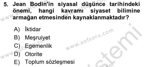 Siyasi Düşünceler Tarihi Dersi 2021 - 2022 Yılı Yaz Okulu Sınavı 5. Soru