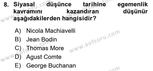 Siyasi Düşünceler Tarihi Dersi 2022 - 2023 Yılı Yaz Okulu Sınavı 8. Soru