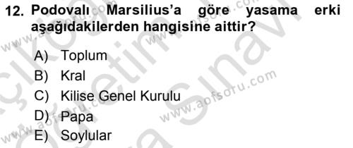 Siyasi Düşünceler Tarihi Dersi 2023 - 2024 Yılı (Vize) Ara Sınavı 12. Soru