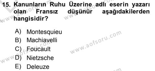 Siyasi Düşünceler Tarihi Dersi 2023 - 2024 Yılı (Final) Dönem Sonu Sınavı 15. Soru