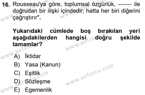 Siyasi Düşünceler Tarihi Dersi 2023 - 2024 Yılı (Final) Dönem Sonu Sınavı 16. Soru