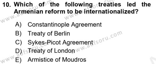 Principles Of Ataturk And The History Of Turkish Revolution 1 Dersi 2018 - 2019 Yılı (Final) Dönem Sonu Sınavı 10. Soru