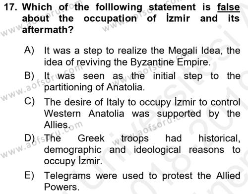 Principles Of Ataturk And The History Of Turkish Revolution 1 Dersi 2018 - 2019 Yılı (Final) Dönem Sonu Sınavı 17. Soru