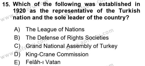 Principles Of Ataturk And The History Of Turkish Revolution 1 Dersi 2019 - 2020 Yılı (Final) Dönem Sonu Sınavı 15. Soru
