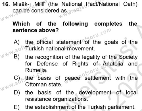 Principles Of Ataturk And The History Of Turkish Revolution 1 Dersi 2019 - 2020 Yılı (Final) Dönem Sonu Sınavı 16. Soru