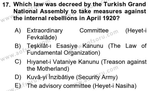 Principles Of Ataturk And The History Of Turkish Revolution 1 Dersi 2019 - 2020 Yılı (Final) Dönem Sonu Sınavı 17. Soru