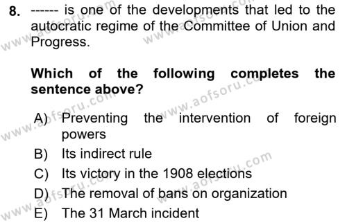 Principles Of Ataturk And The History Of Turkish Revolution 1 Dersi 2019 - 2020 Yılı (Final) Dönem Sonu Sınavı 8. Soru