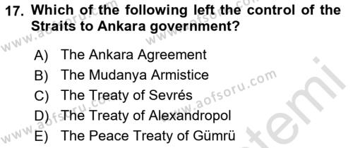 Principles Of Ataturk And The History Of Turkish Revolution 1 Dersi 2021 - 2022 Yılı (Final) Dönem Sonu Sınavı 17. Soru