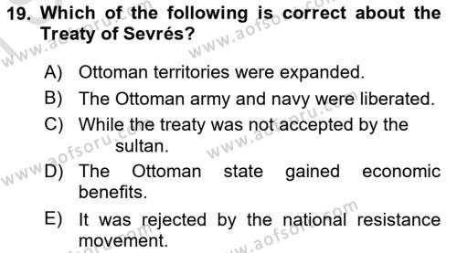 Principles Of Ataturk And The History Of Turkish Revolution 1 Dersi 2021 - 2022 Yılı (Final) Dönem Sonu Sınavı 19. Soru