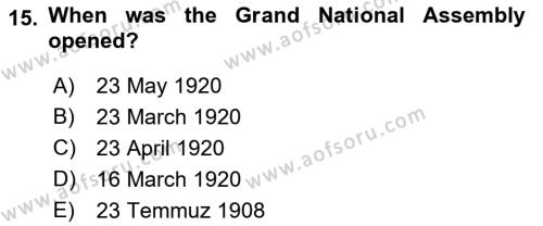 Principles Of Ataturk And The History Of Turkish Revolution 1 Dersi 2022 - 2023 Yılı (Final) Dönem Sonu Sınavı 15. Soru