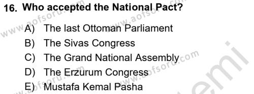 Principles Of Ataturk And The History Of Turkish Revolution 1 Dersi 2022 - 2023 Yılı (Final) Dönem Sonu Sınavı 16. Soru