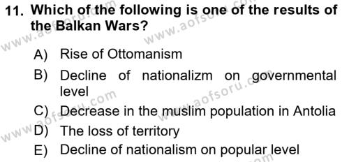 Principles Of Ataturk And The History Of Turkish Revolution 1 Dersi 2023 - 2024 Yılı (Final) Dönem Sonu Sınavı 11. Soru