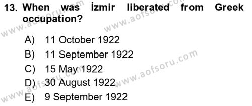 Principles Of Ataturk And The History Of Turkish Revolution 1 Dersi 2023 - 2024 Yılı (Final) Dönem Sonu Sınavı 13. Soru