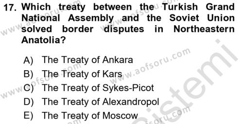 Principles Of Ataturk And The History Of Turkish Revolution 1 Dersi 2023 - 2024 Yılı (Final) Dönem Sonu Sınavı 17. Soru