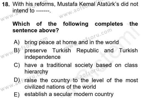 Principles Of Ataturk And The History Of Turkish Revolution 2 Dersi 2018 - 2019 Yılı (Vize) Ara Sınavı 18. Soru