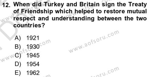 Principles Of Ataturk And The History Of Turkish Revolution 2 Dersi 2021 - 2022 Yılı (Final) Dönem Sonu Sınavı 12. Soru