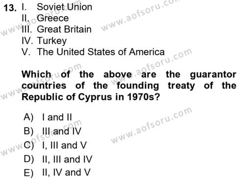Principles Of Ataturk And The History Of Turkish Revolution 2 Dersi 2021 - 2022 Yılı (Final) Dönem Sonu Sınavı 13. Soru