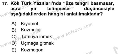 Türk Kültürü Ve Tarihine Giriş Dersi 2023 - 2024 Yılı (Final) Dönem Sonu Sınavı 17. Soru