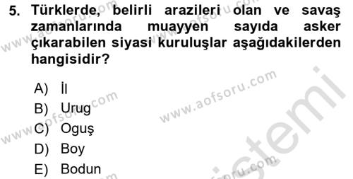 Türk Kültürü Ve Tarihine Giriş Dersi 2023 - 2024 Yılı (Final) Dönem Sonu Sınavı 5. Soru