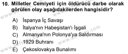 Yakınçağ Avrupa Tarihi Dersi 2020 - 2021 Yılı Yaz Okulu Sınavı 10. Soru