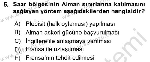 Yakınçağ Avrupa Tarihi Dersi 2020 - 2021 Yılı Yaz Okulu Sınavı 5. Soru