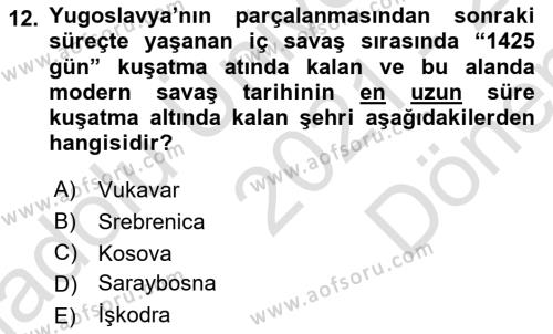 Yakınçağ Avrupa Tarihi Dersi 2021 - 2022 Yılı (Final) Dönem Sonu Sınavı 12. Soru