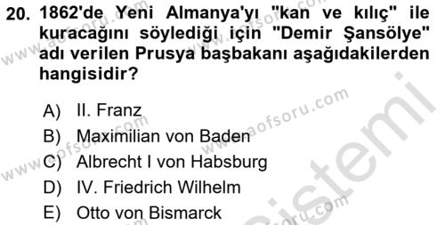 Yakınçağ Avrupa Tarihi Dersi 2022 - 2023 Yılı (Vize) Ara Sınavı 20. Soru