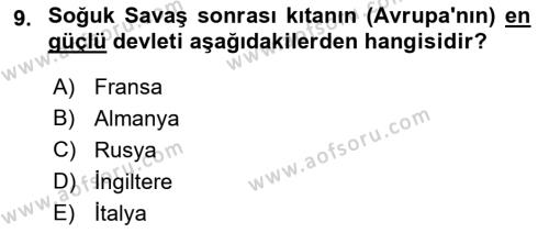 Yakınçağ Avrupa Tarihi Dersi 2022 - 2023 Yılı (Final) Dönem Sonu Sınavı 9. Soru