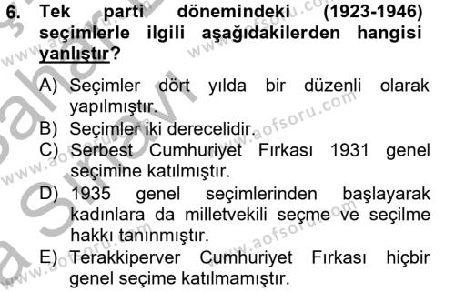 Türkiye Cumhuriyeti Siyasî Tarihi Dersi 2012 - 2013 Yılı (Vize) Ara Sınavı 6. Soru