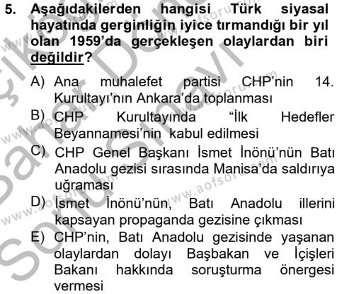 Türkiye Cumhuriyeti Siyasî Tarihi Dersi 2012 - 2013 Yılı (Final) Dönem Sonu Sınavı 5. Soru