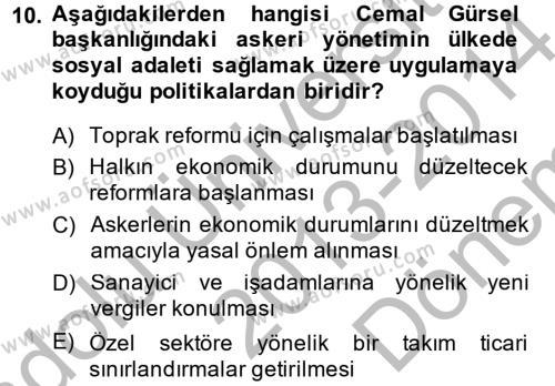 Türkiye Cumhuriyeti Siyasî Tarihi Dersi 2013 - 2014 Yılı (Final) Dönem Sonu Sınavı 10. Soru