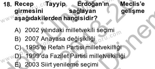 Türkiye Cumhuriyeti Siyasî Tarihi Dersi 2013 - 2014 Yılı (Final) Dönem Sonu Sınavı 18. Soru